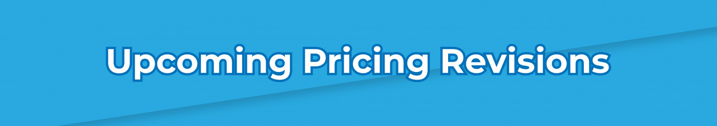 Upcoming Pricing Revisions November 2022
