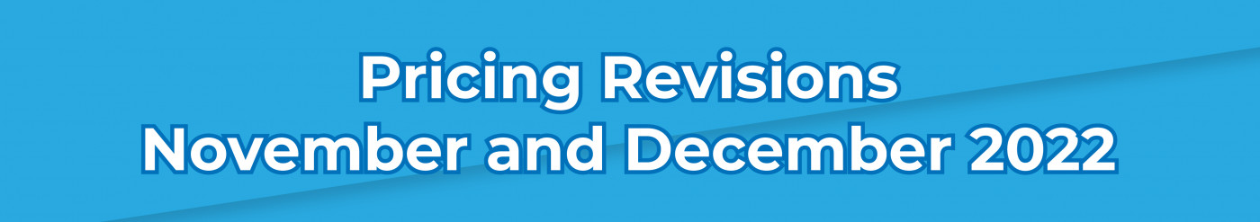 Pricing Revisions • November and December 2022