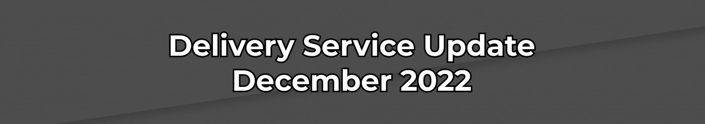 Delivery Service Update December 2022