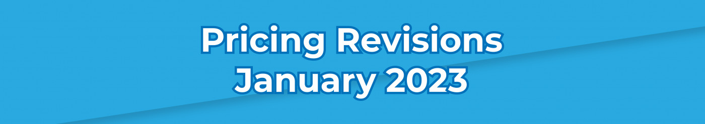 Pricing Revisions • January 2023
