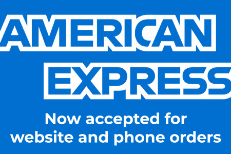 American Express Now Accepted for Website and Phone Orders