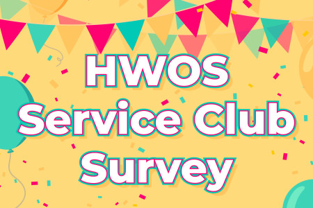 HWOS Service Club 1st Birthday Survey