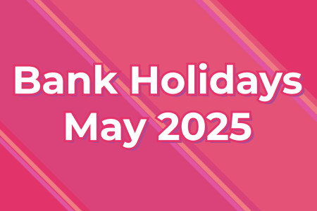 May Bank Holidays 2025 Opening Hours and Delivery Services