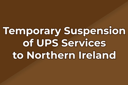 Temporary Suspension of UPS Services to Northern Ireland