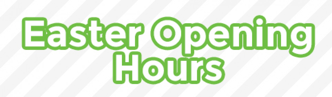 HWOS Easter Opening Hours