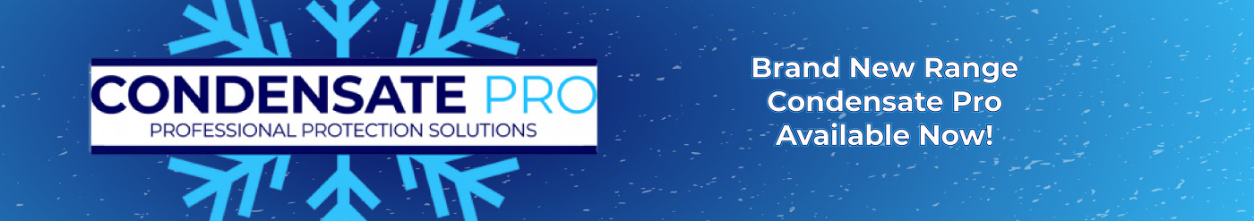 Condensate Pro Professional Protection Solutions Available Now!