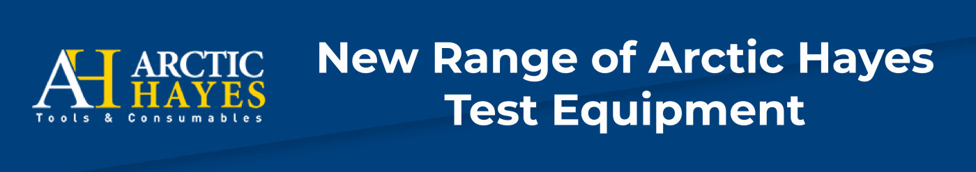 All New Range of Arctic Hayes Test Equipment Available Now